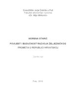 Povijest i budućnost razvoja željezničkog prometa u Republici Hrvatskoj