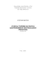 Utjecaj turizma na razvoj gastronomskih destinacijskih proizvoda