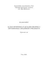 Uloga interesno-utjecajnih skupina u ostvarivanju uspješnosti projekata